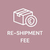 Re-shipment Fee